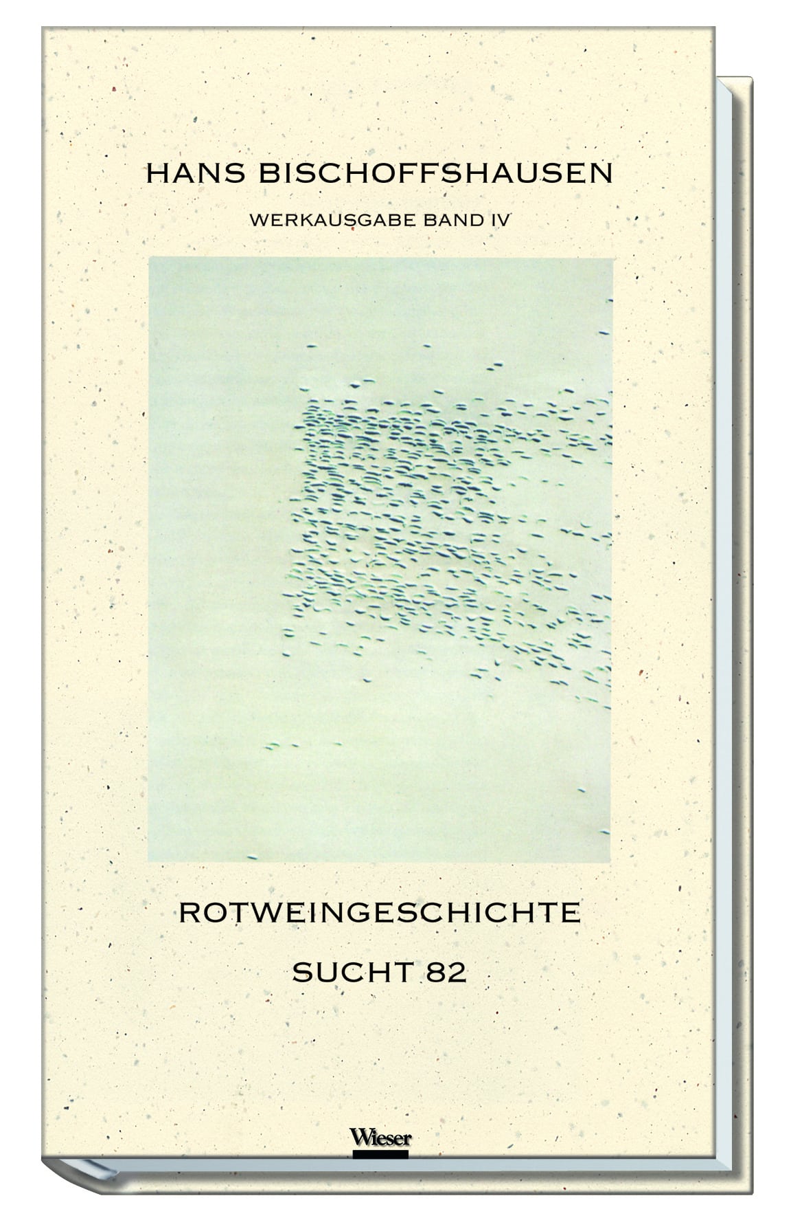 Werkausgabe Hans Bischoffshausen / Rotweingeschichte – Bild 1