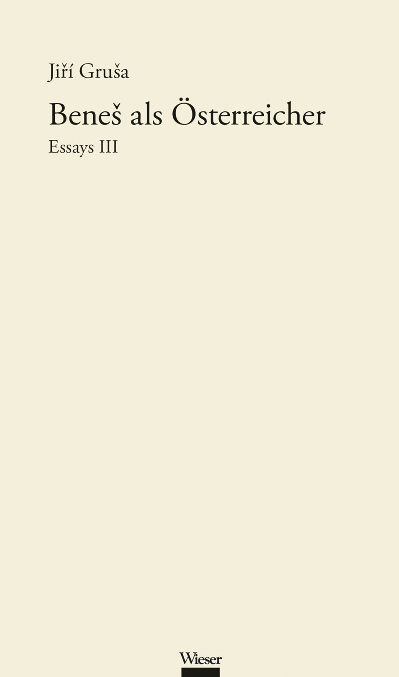 Werkausgabe Jiří Gruša / Beneš als Österreicher – Bild 1