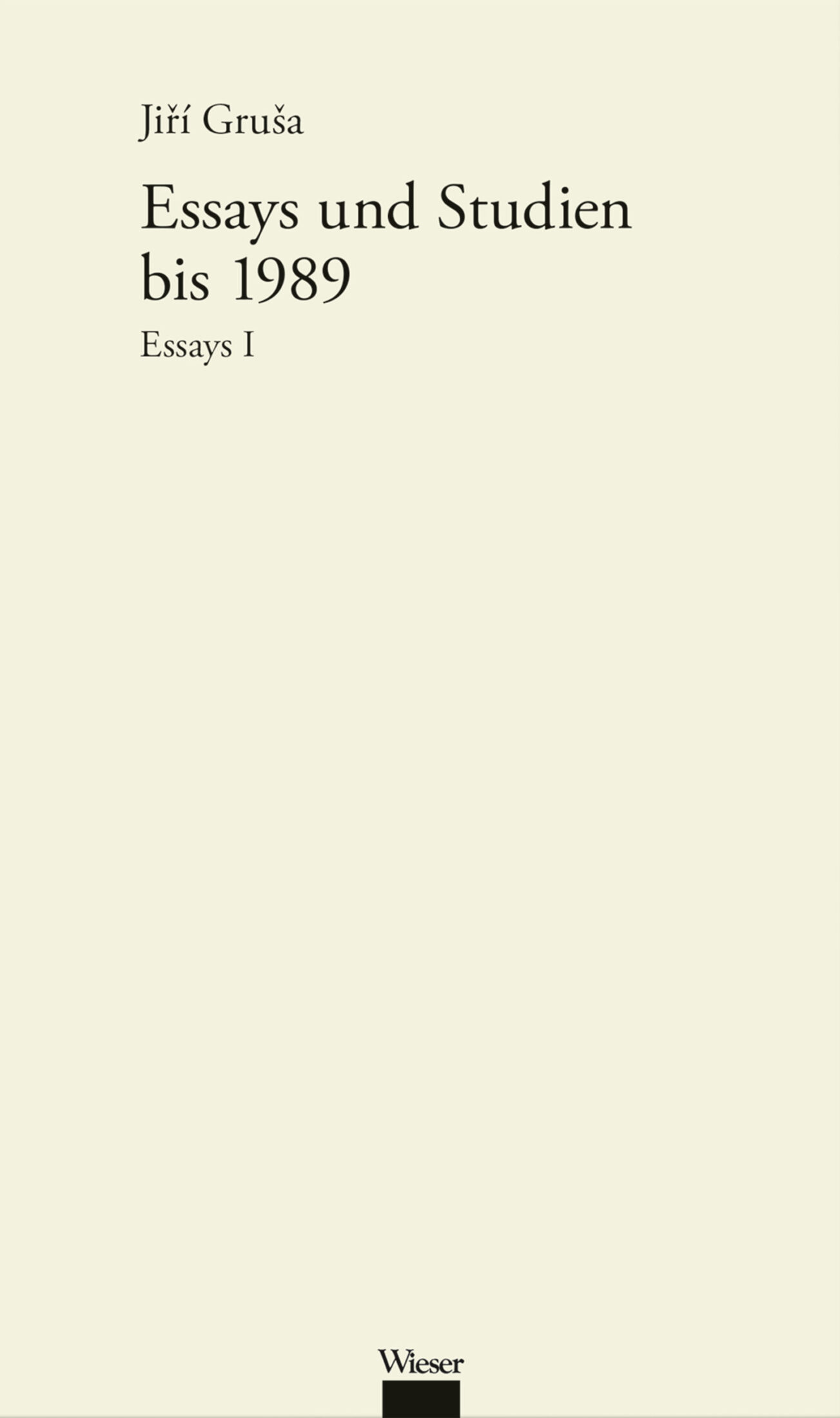 Werkausgabe Jiří Gruša / Essays und Studien bis zum Jahr 1990 – Bild 1