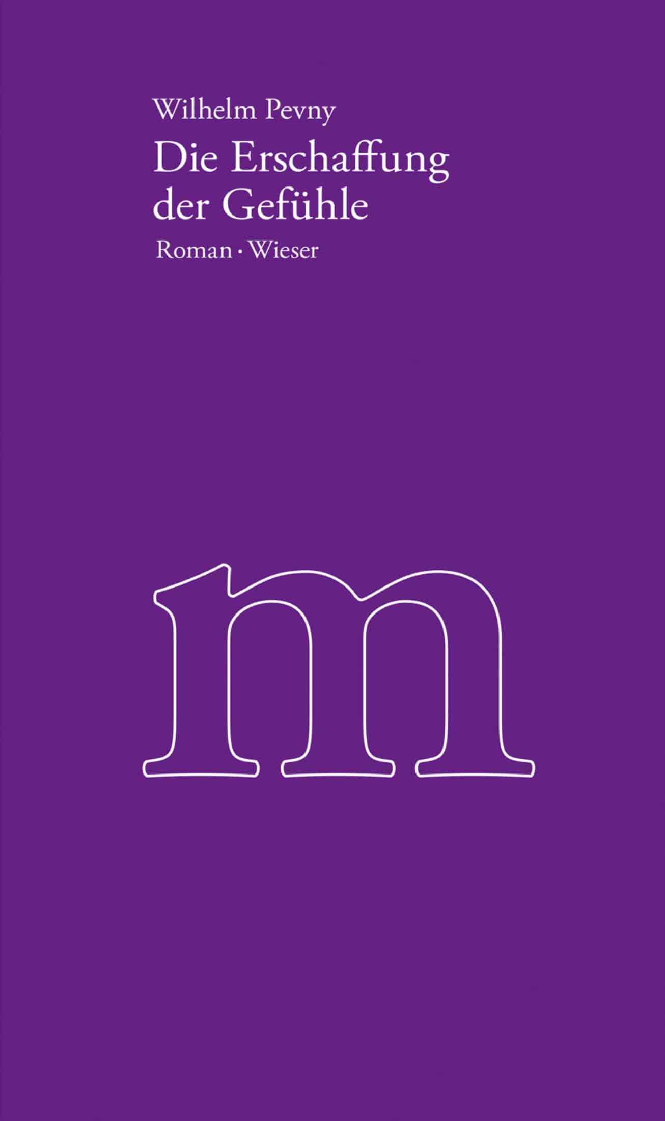 Werkausgabe Wilhelm Pevny / Die Erschaffung der Gefühle – Bild 1