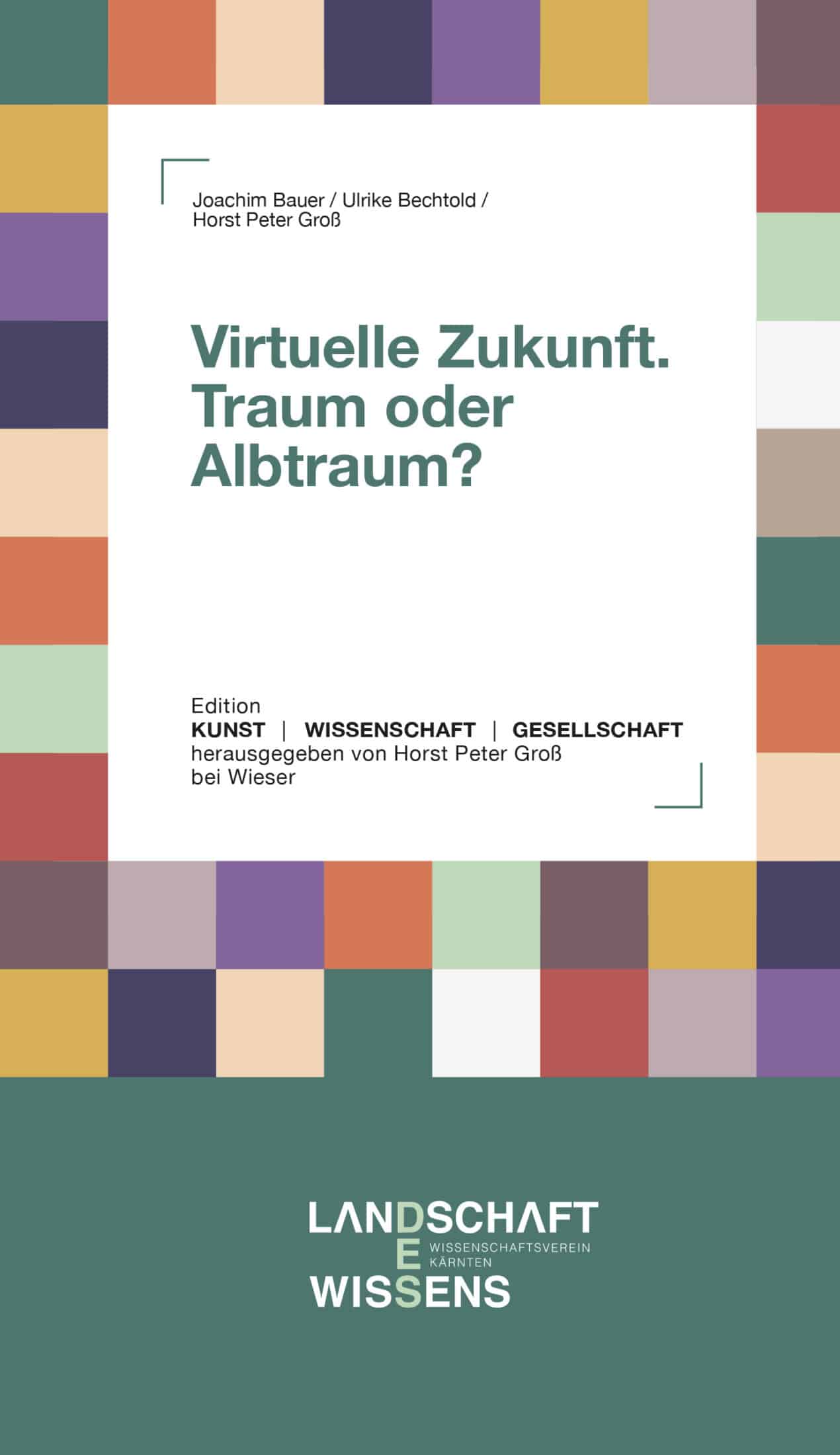 9783990296820 Virtuelle Zukunft. Traum oder Albtraum? – Bild 1